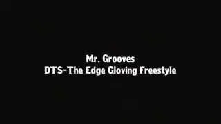 DTS The Edge - Gloving Freestyle