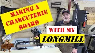 I used my LongMill to make a Charcuterie Board!