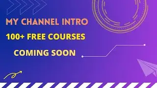 My Channel Intro