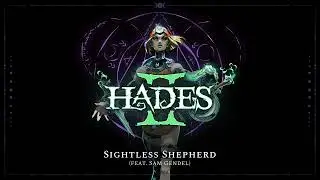 Hades II -  Sightless Shepherd (feat. Sam Gendel)