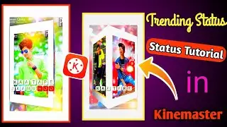 New style status video Editing in kinemaster | Trending Editing video in kinemaster Sk technical