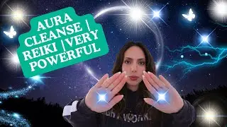 🌟✨ 🌟✨AURA CLEANSE | REIKI |VERY POWERFUL🌟✨ 🌟✨
