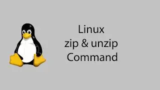 Learn Linux #17 - zip and unzip Command