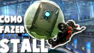 APRENDA O JEITO CERTO DE FAZER STALL - Rocket League