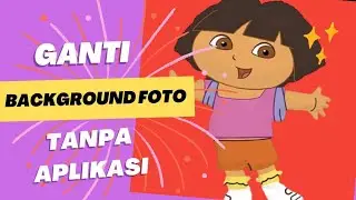Cara Mengganti Background Foto Dengan Cepat | Tanpa Aplikasi | Tanpa Photoshop | Hasil Jernih