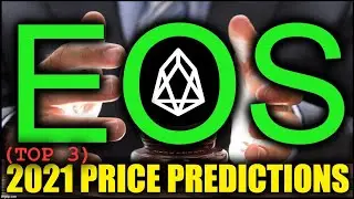 ✅ 💰 EOS PRICE PREDICTION 2021 (TOP 3) CAN EOS HIT TRIPLE DIGITS? CAN THS ALTCOIN GET IT DONE?! 