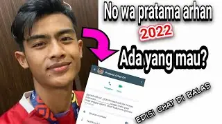 no wa Pratama Arhan original 2022, anyone want to chat like this?