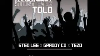 Sted Lee x Graddy Co. x Tezo - 