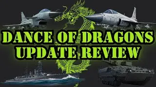 Dance of Dragons War Thunder Update Review | War Thunder Vertical Stream