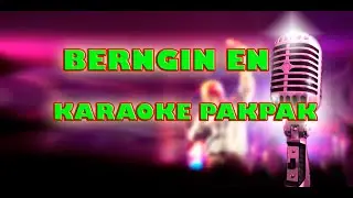 BERNGIN EN KARAOKE LAGU PAKPAK