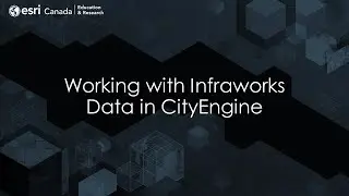 Working with InfraWorks Data in CityEngine