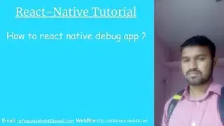 How to react native debug app ?