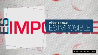 Funky - Es Imposible (Video Letras)