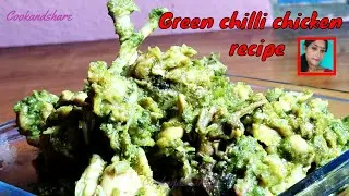 How To Make Green Chilli Chicken recipe