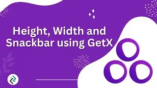 Flutter GetX | Height , Width and Snackbar | Tutorial in Hindi/Urdu