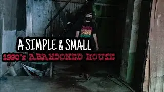 EXPLORING A SIMPLE AND SMALL ABANDONED 1990's HOUSE | Urbex PH