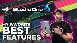FINALLY Presonus Studio One 6 | My Favorite BEST FEATURES