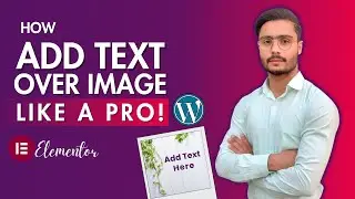 How to add text on image in WordPress Elementor | Add text on image in WordPress
