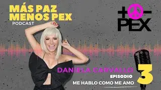Más Paz menos Pex Ep 3. Me Hablo como me Amo