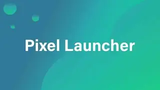 Install Pixel Extended Launcher on Android 13