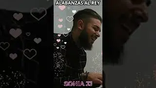 ALABANZAS AL REY BESOS