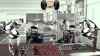 Daily Routine Onboard Exercise | Buhay Marino TV