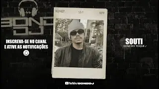 Souti - DOM DO TOQUE - Prod. BOND-DJ