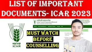 List of Important document icar 2023 Counseling 