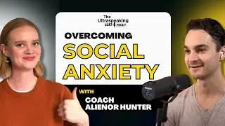 Overcoming social anxiety | An interview with coach Alienor Hunter