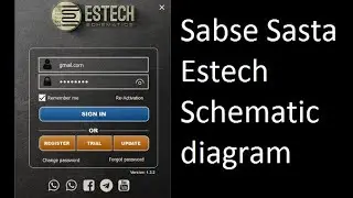 How to use,Estech Schematics.2023