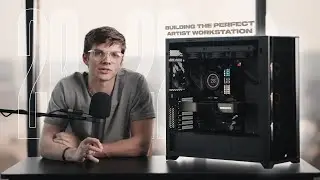 Building the Perfect Artist Workstation for CG & VFX - (2022)