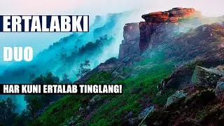 ERTALABKI DUO | HAR KUNI ERTALAB TINGLANG!