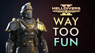 Helldivers 2 Is Too Fun