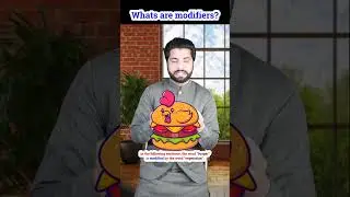 What are modifiers? 