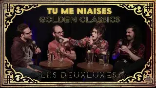 Tu me niaises - 11 Les Deuxluxes
