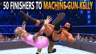 50 Finishers to Machine Gun Kelly on WWE 2K22!