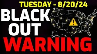 WARNING!! ⚠️ We Could See BLACKOUTS TODAY 8/20/24 - POWER GRID WARNING - PREPARE NOW!!