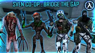 [Sven Co-op Bridge The Gap (Solo No Deaths)] Full Walkthrough