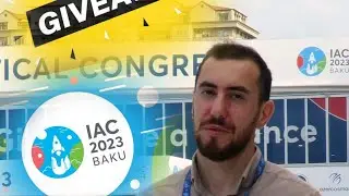 Beynəlxalq Astronavtika Konqressi 2023/ IAC 2023 BAKU