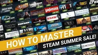 How To Master The Steam Summer Sale 2017