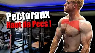 Faire EXPLOSER ses Pectoraux en développant son Haut de Pecs !