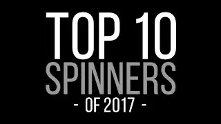 Top 10 Fidget Spinners of 2017