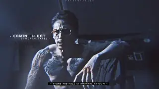 Comin' in Hot | Immortal Tatsu