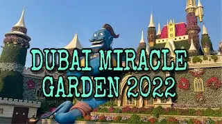 DUBAI MIRACLE GARDEN 2022