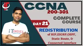 🔄 CCNA Day 21 | Routing Redistribution: RIP, EIGRP, OSPF & Static | LAB in Hindi | CCNP | ITindex