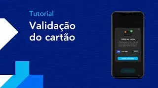 Como validar o cartão de crédito no app?