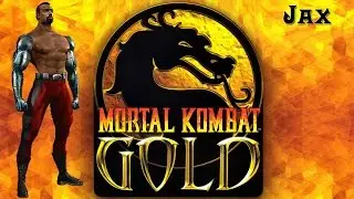 Jax - Mortal Kombat Gold HD/60 fps Playthrough