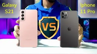 New Galaxy S21 VS Iphone 11 Pro l Wich one is the best?