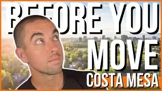 10 Things to Know BEFORE Moving to Costa Mesa, California! [2024]