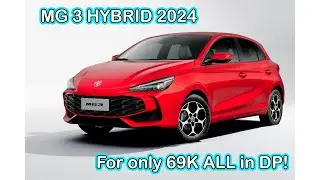 MG 3 HYBRID 2024 - KASING GANDA NG DESIGN & SAME ADVANCE FEATURES SA TOYOTA & HONDA AT A LOWER PRICE